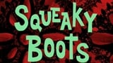 Squeaky Boots