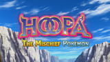 Hoopa, the Mischief Pokémon