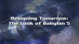 Designing Tomorrow: The Look of Babylon 5