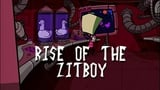 Rise of the Zitboy