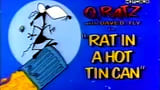 O. Ratz with Dave D. Fly: Rat in a Hot Tin Can