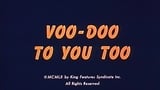 Voo-Doo to You Too