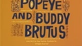 Popeye and Buddy Brutus