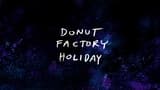 Donut Factory Holiday