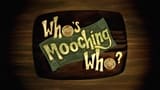 Who's Moochin' Who?