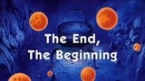 The End, the Beginning