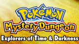 Mystery Dungeon: Explorers of Time & Darkness