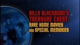 Billy Blackburn's Treasure Chest: Rare Home Movies & Special Memories - Part 1