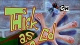Thick as an Ed