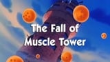 The Fall of Muscle Tower