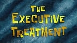 The Executive Treatment