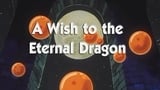 Se le pide un deseo al Dios Dragón