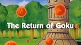 The Return of Goku