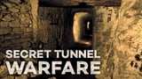 Secret Tunnel Warfare