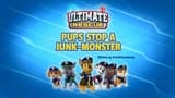 Ultimate Rescue: Pups Stop the Junk-Monster