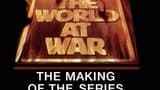 The Making of The World at War Series