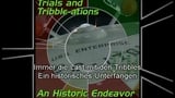 Trials and Tribble-ations: A Historic Endeavor (S05)