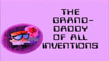 The Grand Daddy Of All Inventions