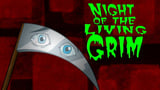 Night of the Living Grim