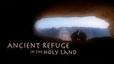 Ancient Refuge in the Holy Land