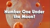 Number One Under the Moon?