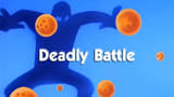 Deadly Battle