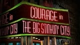 Courage in the Big Stinkin' City