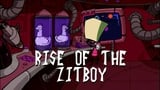 Rise of the Zitboy