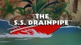 The S.S. Drainpipe