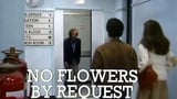 No Flowers by Request