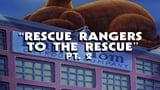 Rescue Rangers to the Rescue (2)