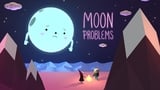 Moon Problems
