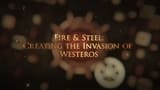 Du feu et de l'acier : créer l'invasion de Westeros