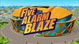 Five Alarm Blaze
