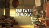 Farewell The Sea