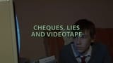 Cheques Lies & Videotape