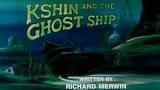 Kshin And The Ghost Ship