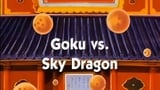 Goku vs. Sky Dragon