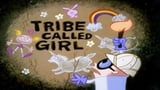 Tribe Called Girl