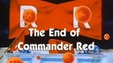 The End of Commander Red
