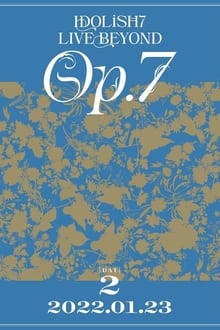 IDOLiSH7 LIVE BEYOND "Op.7"