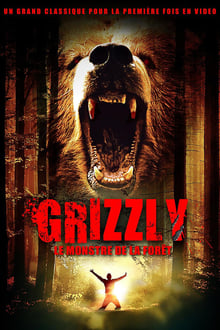 Grizzli, le monstre de la forêt
