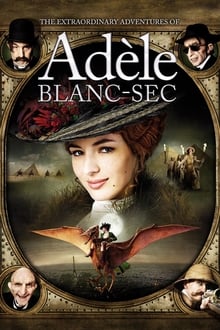 Les aventures extraordinàries d'Adèle Blanc-Sec