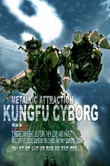 Metallic Attraction Kungfu Cyborg (2009) Hindi Dubbed