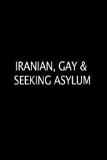Iranian, Gay & Seeking Asylum