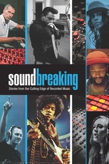 Soundbreaking, la grande aventure de la musique enregistrée
