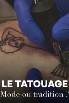 Le tatouage - Mode ou tradition ?
