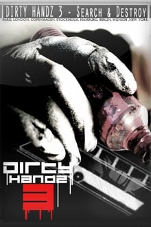 Dirty Handz 3: Search And Destroy