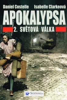 Apocalypse - La Seconda Guerra Mondiale