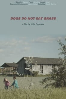 Dogs Do Not Eat Grass